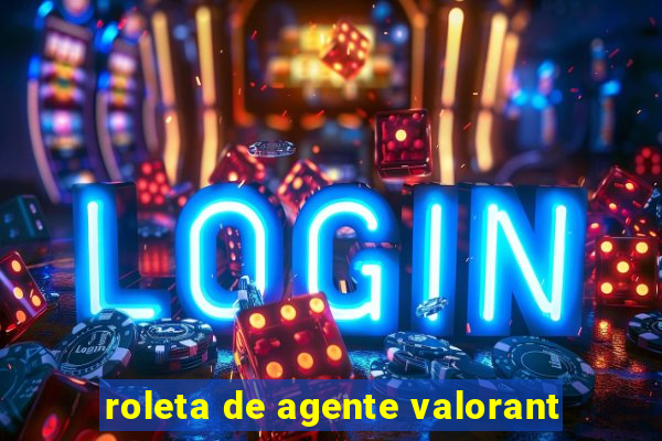 roleta de agente valorant